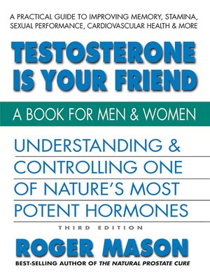 cover image of Testosterone Is Your Friend